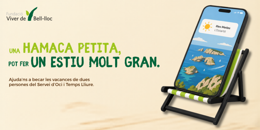 Banner amb el logo de Fundació Viver de Bell-lloc, títol de "Una hamaca petita, pot fer uin estiu molt gran", subtitol "Ajuda'ns a becar les vacances de dues persones del Servei d'Oci i Temps Lliure", i imatge d'un mòbil sobre una hamaca 
